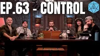 Control | Cast Party | Campaign 1, Episode 63