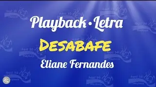 Desabafe (Playback com Letra) Eliane Fernandes