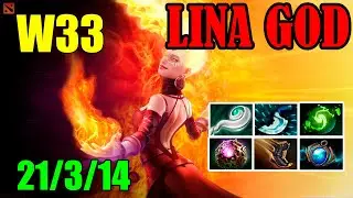 ОГНЕННЫЙ БОГ / W33 LINA GOD 21 Kills 7.25b New Meta / Dota 2