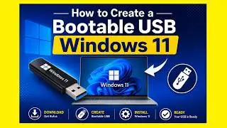 Create Bootable USB Windows 11