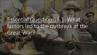 AP European History Notes: 18.1a Origins of the Great War