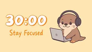 30 Minute Otter Timer ⭐ Calm Rain & Brown Noise - ADHD Timer for Focus