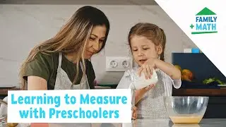 Exploring Different Ways to Measure with Kids | Family Math | PBS SoCal