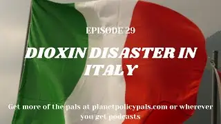 EP 29: Dioxin in Seveso (Storytime)