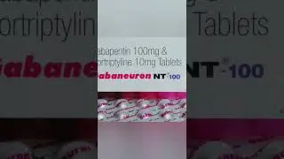 Gabaneuron NT 100 tablet uses,#shrots