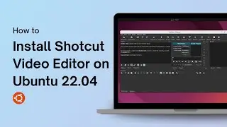 How to Install Shotcut Video Editor on Ubuntu 22.04