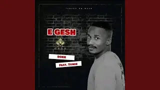 Egesh (feat. Tomie)