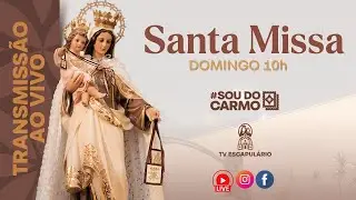 Santa Missa | 4º Domingo do Tempo Comum | 10h | Santuário do Carmo