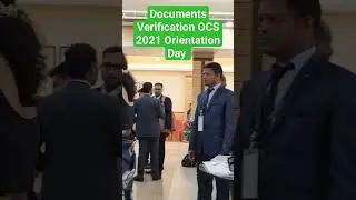 Documents Verification OCS 2021 Orientation Programe #oas #motivation #opscoas #opsc #ocs #upsc