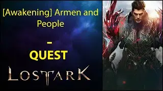 [Awakening] Armen and People - Quest - Lost Ark