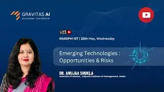 Emerging Technologies : Opportunities & Risks