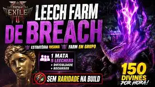 BREACH LEECH FARM: 150 DIVINES/HOUR WITH ZERO RARITY! | Path of Exile 2