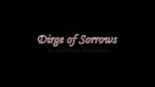 Game Trailer - Dirge of Sorrows: A Nation Reborn