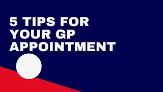 5 TIPS FOR YOUR GP APPOINTMENT #nhs #health #doctor #nurse #generalpractice