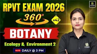RPVT 2026 | Botany | Ecology and Environment  | Utkarsh Agriculture Classes | Ronak Ma'am