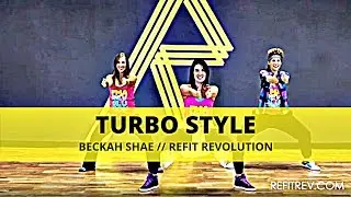 &laquo;Турбо-стиль&raquo; || Бекка Шей || Танцевальный фитнес || REFIT&reg; Revolution