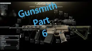 Gunsmith Part 6 Escape From Tarkov