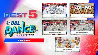 BEST FIVE DBL DANCE COMPETITION RIAU SERIES
