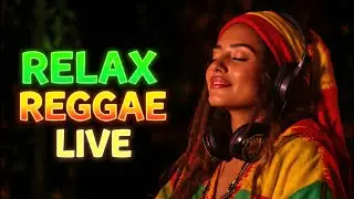 Reggae Chill Live 🎧 Deep Roots Reggae for Work & Study