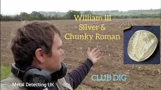William III & Big Roman Coins Found, Metal Detecting UK