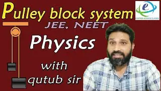Pulley block system ||laws of motion|| class11 physics numericalsonpulleyblocksystem qutubsir NEET