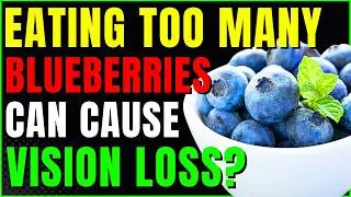 What Happens When Seniors Eat TOO Many Blueberries? | The Side Effects No One Talks About