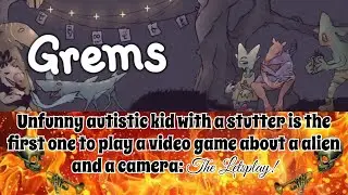 Wow. Im an Alien with a camera. (Grems Letsplay: Episode 1)