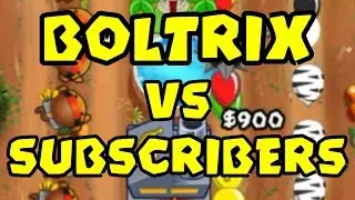 BOLTRIX VS SUBSRIBERS! PLAYING AGAINST YOU GUYS! (BTD Battles)