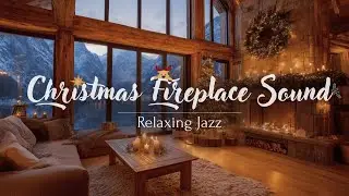Relaxing Christmas Jazz Music in Snowy Cabin Ambience🎄Christmas Fireplace & Falling Snow❄️