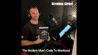 Brendon Giebel - Founder of Advanced Men's Development and Author of The Modern Mans Code to Manhood