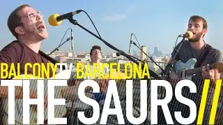 THE SAURS - THURSDAY (BalconyTV)