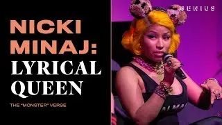 How Nicki Minaj Wrote Her &ldquo;Monster&rdquo; Verse | Nicki Minaj: Lyrical Queen