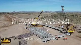 TT0248 Deer Valley Road Project - Agua Fria River Bridge Girder Installation