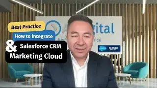 Best Practice to integrate Salesforce CRM and Marketing Cloud