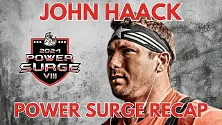 John Haack at Power Surge VIII - Full Meet Recap