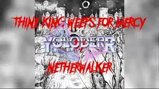 REACT TO: NETHERWALKER - THINE KING WEEPS FOR MERCY