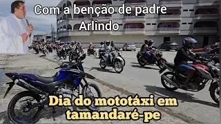 Dia do mototáxi em tamandaré 20 de julho