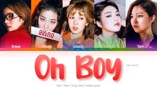 Red Velvet (레드벨벳) Oh Boy Color Coded Lyrics (Han/Rom/Eng)