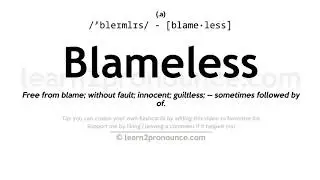 Pronunciation of Blameless | Definition of Blameless