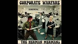 Corporate Warfare-The Herman Mermans (1968, 60&rsquo;s Acid Rock Parody)