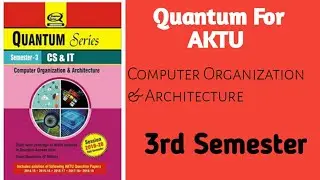 Computer Organization & Architecture | Quantum 3rd sem