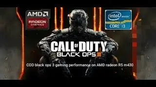 Black ops 3|| gameplay on AMD radeon graphics R5 m430|| by AMD gamers||