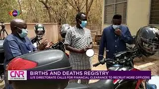 U/E Births & Deaths Registry calls for financial clearance to recruit more officers | Citi Newsroom