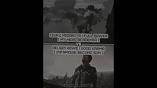 Izuku Midoriya Vs Delsin Rowe #wisedit