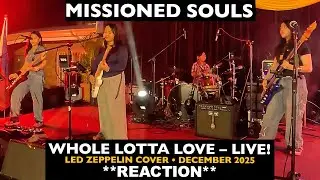 Musicians REACT to Missioned Souls: Whole Lotta Love LIVE (Led Zeppelin cover, 2025)