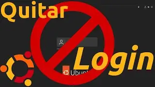 Quitar el login al inicio de Ubuntu
