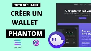 Comment ouvrir un wallet PHANTOM ? Solana, Solanart