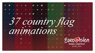 All 37 country flags for Eurovision 2025 | Basel theme animation concept