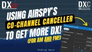 DX101 | Использование подавителей каналов Airspy для получения большего DX!