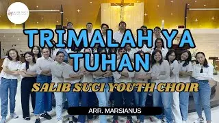 Trimalah Ya Tuhan - Arr. Marsianus